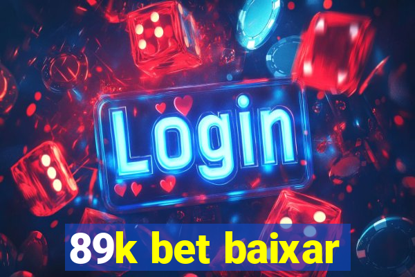 89k bet baixar